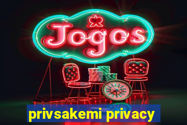 privsakemi privacy